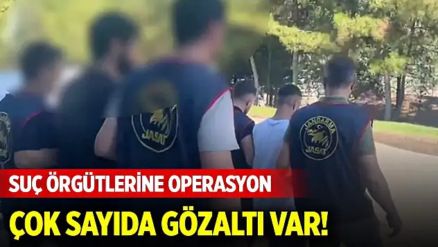 Konya dahil 6 ilde suç örgütlerine operasyon... Çok sayıda gözaltı var