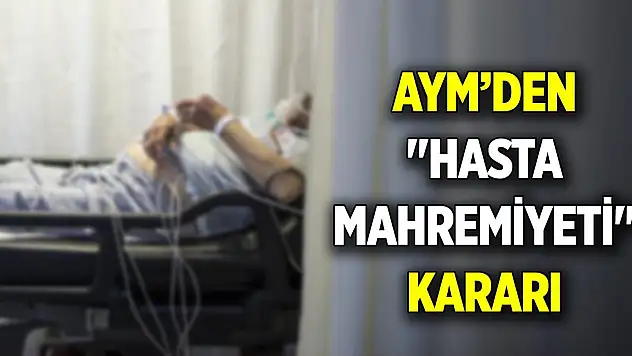 Anayasa Mahkemesinden 'hasta mahremiyeti' kararı