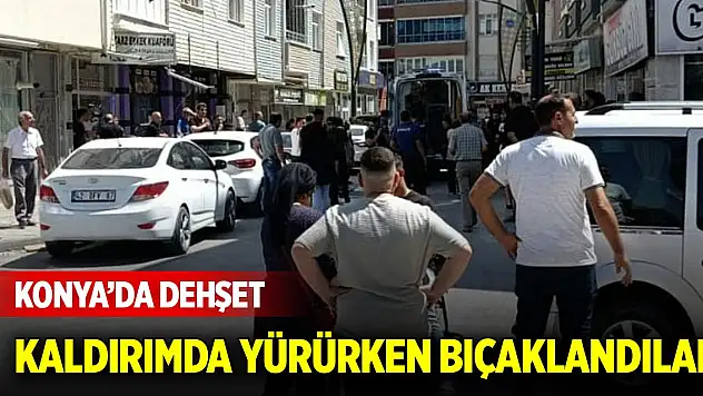 Konya'da dehşet! 2 kardeş kaldırımda yürüyen iki kişiyi bıçakladı