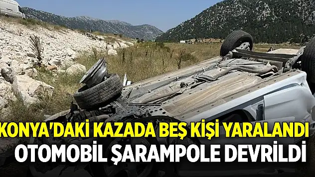 Konya'da otomobil şarampole devrildi! 5 kişi yaralandı