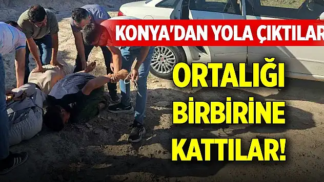 Konya'dan yola çıktılar, ortalığı birbirine kattılar!