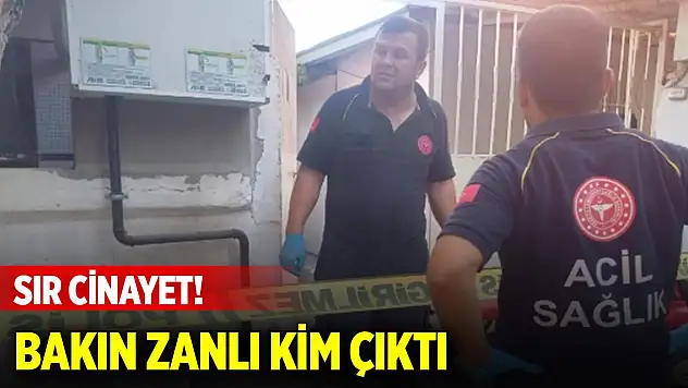 Sır cinayet! Bakın zanlı kim çıktı