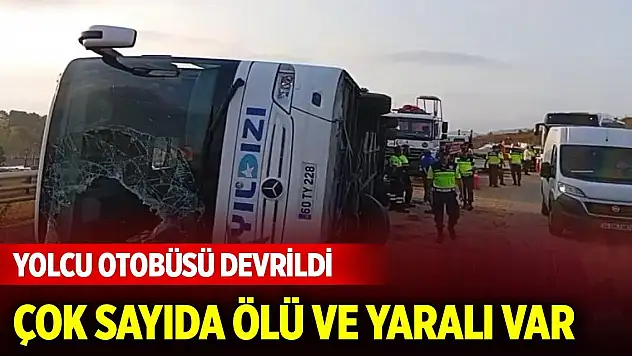 Yolcu otobüsü devrildi: 3 ölü, 20 yaralı