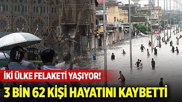 İki ülke felaketi yaşıyor! 3 bin 62 kişi hayatını kaybetti