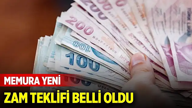 Memura yeni zam teklifi belli oldu