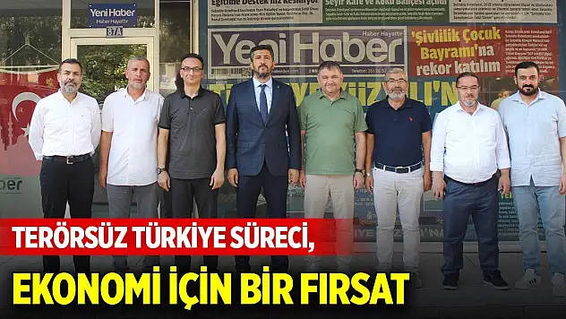 Terörsüz Türkiye süreci, ekonomi için bir fırsat