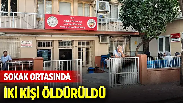 Sokak ortasında iki kişi öldürüldü
