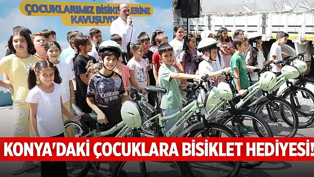 Konya'daki çocuklara bisiklet hediyesi!
