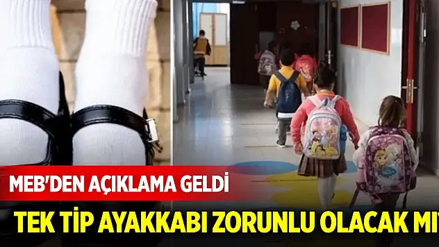 MEB'den açıklama geldi: Okullarda tek tip ayakkabı zorunlu olacak mı?