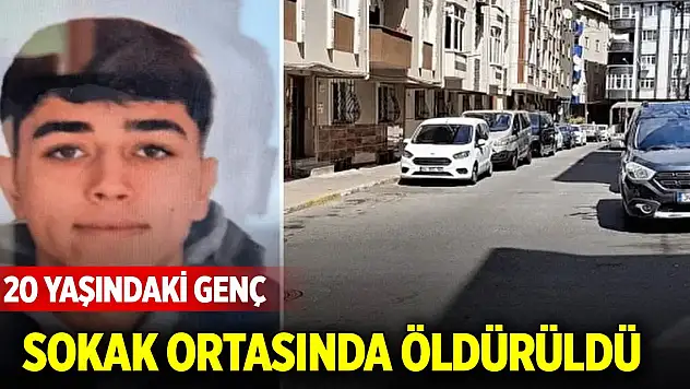 20 yaşındaki genç, sokak ortasında öldürüldü