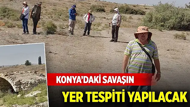 1101 Haçlı Seferleri Ereğli Savaşı'nın yer tespiti için çalışmalar başladı