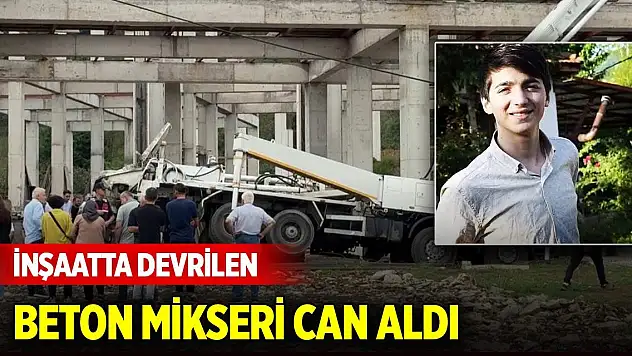 İnşaatta devrilen beton mikseri can aldı