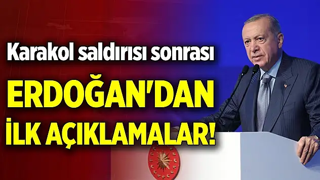 İzmir'deki karakol saldırısı sonrası Cumhurbaşkanı Erdoğan'dan ilk açıklamalar!