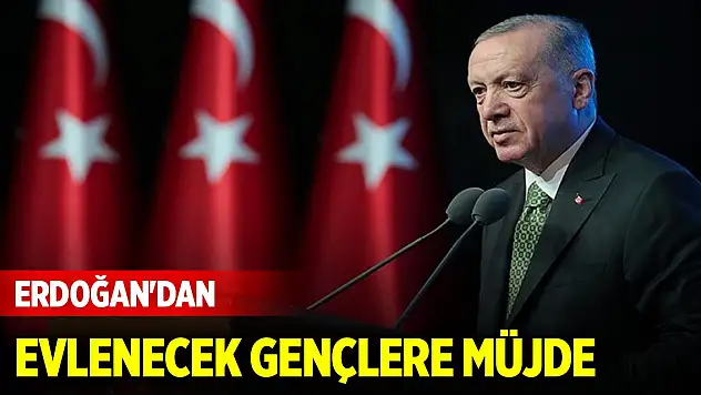 Cumhurbaşkanı Erdoğan'dan evlenecek gençlere müjde