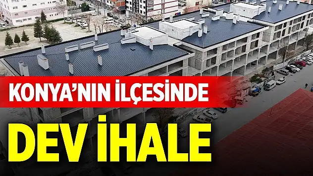 Konya'nın ilçesinde dev ihale için geri sayım başladı!