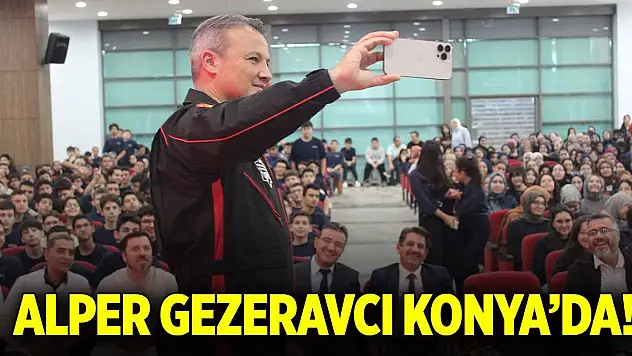 Alper Gezeravcı Konya'da!