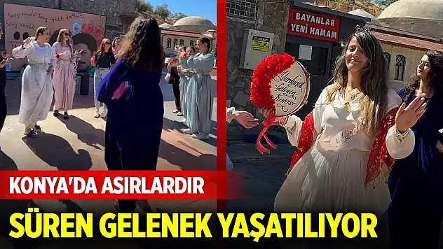 Konya'da asırlardır süren gelenek... Termal tesislerde yeniden canlandı