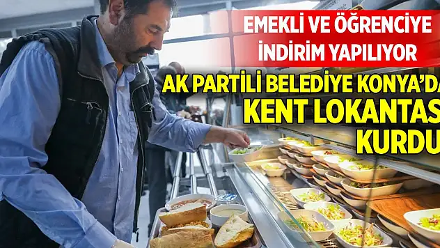 Konya'da AK Partili belediye Kent Lokantası kurdu!