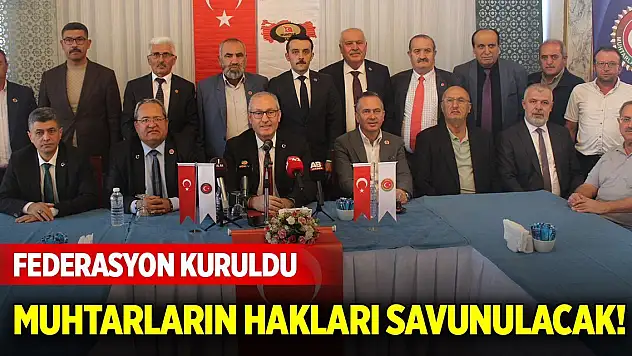 Konya'daki muhtarların hakları savunulacak! Federasyon kuruldu