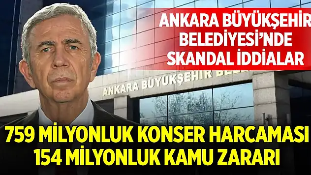 Ankara Büyükşehir Belediyesi'nde skandal iddialar!