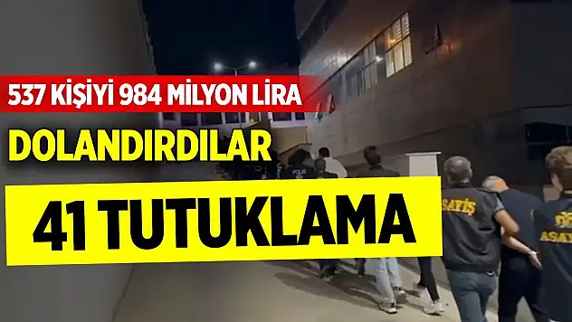 537 kişiyi 984 milyon lira dolandıran şebeke çökertildi