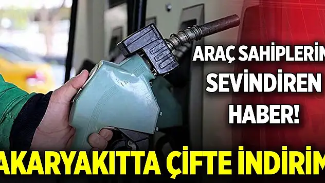 Araç sahiplerini sevindiren haber! Akaryakıtta çifte indirim
