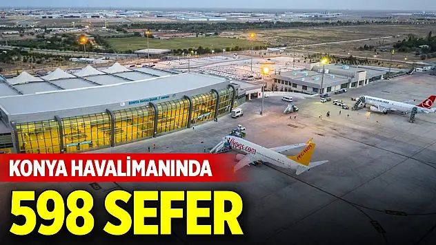 Konya Havalimanını eylül ayında tercih edenlerin sayısı açıklandı