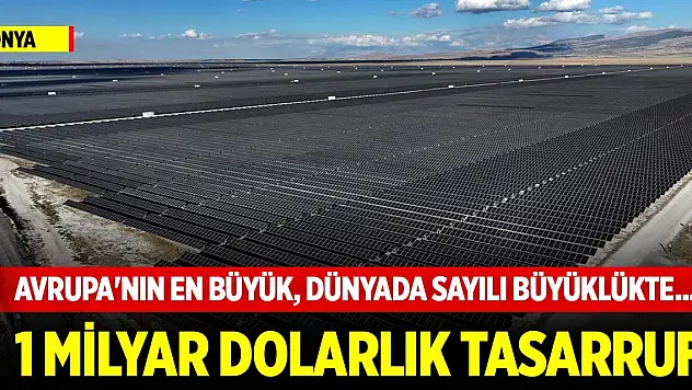 Avrupa'nın en büyük, dünyada sayılı büyüklükte... Konya'daki GES'ten 1 milyar dolarlık tasarruf