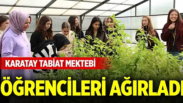 Karatay Tabiat Mektebi öğrencileri ağırladı