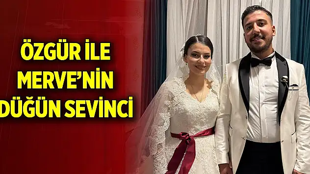 Özgür ile Merve'nin düğün sevinci