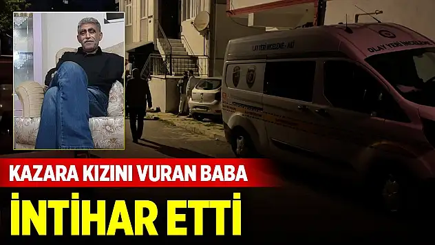 Aile içi tartışmada kazara kızını vuran baba intihar etti
