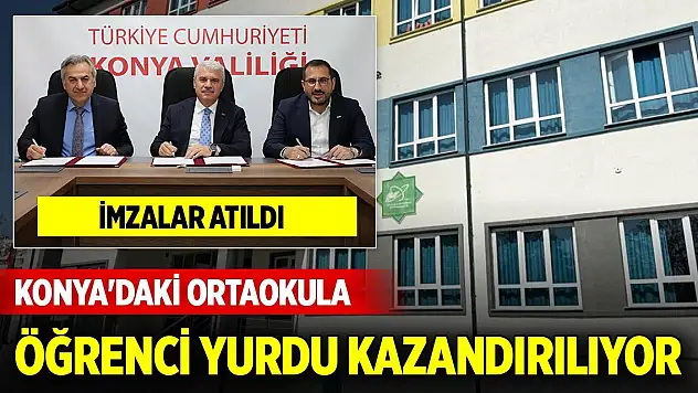 Konya'daki ortaokula öğrenci yurdu kazandırılıyor