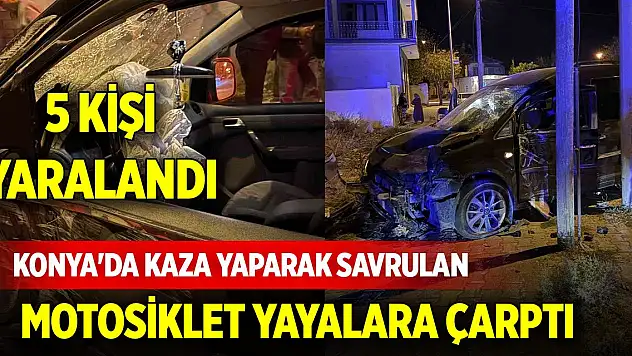 Konya'da kaza yaparak savrulan motosiklet yayalara çarptı: 5 yaralı