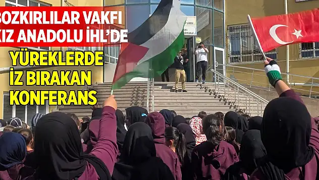 Bozkırlılar Vakfı Kız AİHL'de yüreklerde iz bırakan konferans