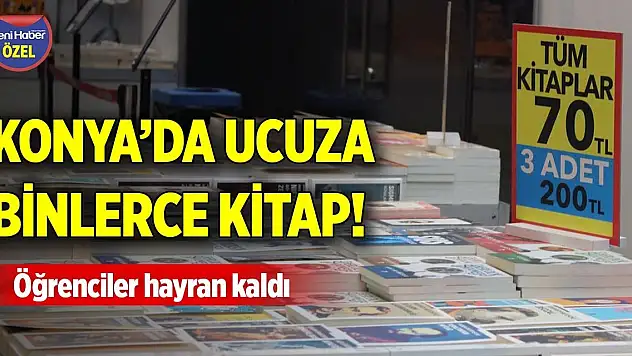 Konya'da ucuza binlerce kitap! Öğrenciler hayran kaldı