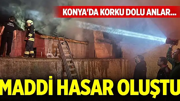 Konya'da korku dolu anlar... Maddi hasar oluştu