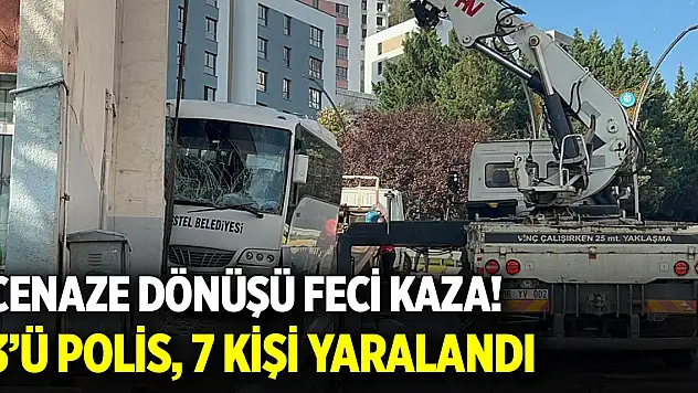 Cenaze dönüşü feci kaza! 3'ü polis, 7 kişi yaralandı