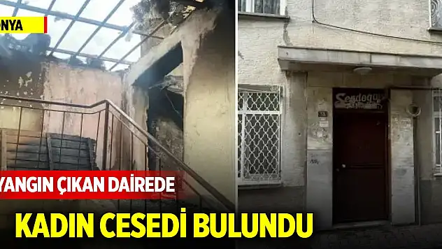 Konya'da yangın çıkan dairede kadın cesedi bulundu