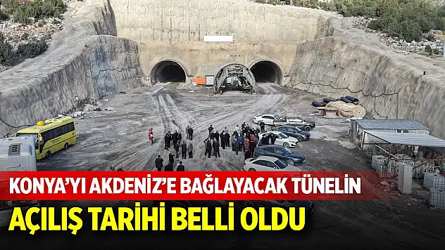 Konya'yı Akdeniz'e bağlayacak! İşte bu tarihte açılacak