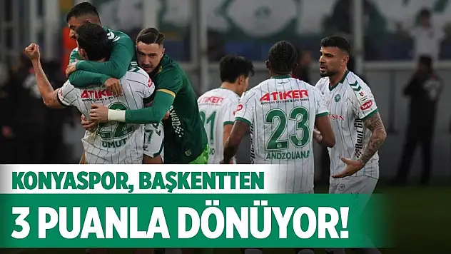 Konyaspor, Başkentten 3 puanla dönüyor!