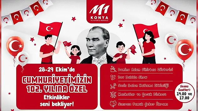 M1 Konya AVM'DE Cumhuriyet'in 102'nci yılı coşkuyla kutlanıyor