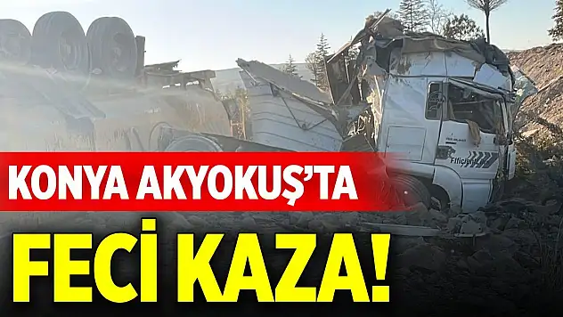 Konya Akyokuş'ta feci kaza!