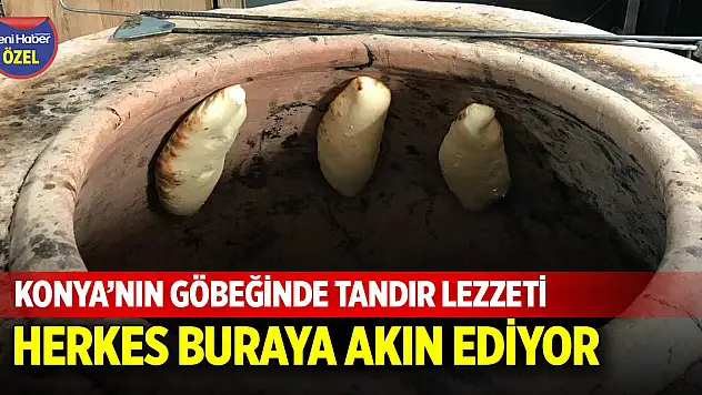 Konya'nın göbeğinde tandır lezzeti! Herkes buraya akın ediyor