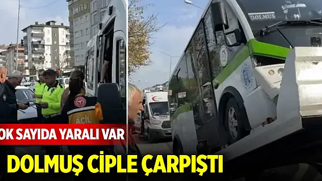 Dolmuş ciple çarpıştı: Çok sayıda yaralı  var
