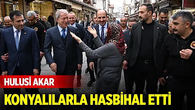 Hulusi Akar, Konyalılarla hasbihal etti