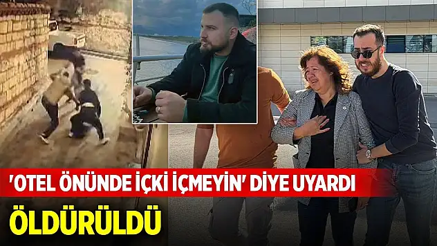 Günler sonra düğünü olacaktı, 'otel önünde içki içmeyin' diye uyardı, öldürüldü