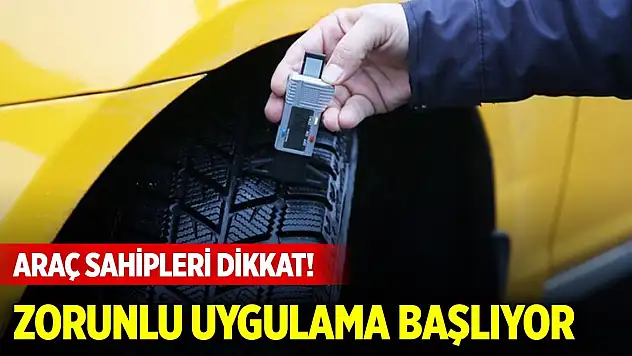 Araç sahipleri dikkat! Zorunlu uygulama başlıyor