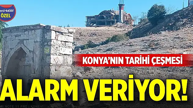 Konya'nın tarihi çeşmesi alarm veriyor!