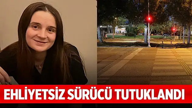 Simge'nin öldüğü kazada ehliyetsiz sürücü tutuklandı