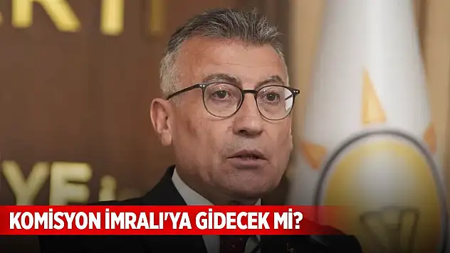 Son Dakika! Komisyon İmralı'ya gidecek mi? AK Parti'den açıklama
